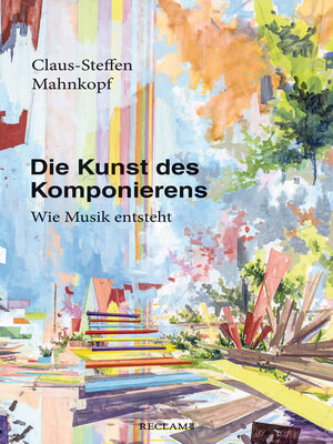 cover image of Die Kunst des Komponierens